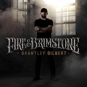 Brantley Gilbert - Fire and Brimstone (Vinyl 2LP)