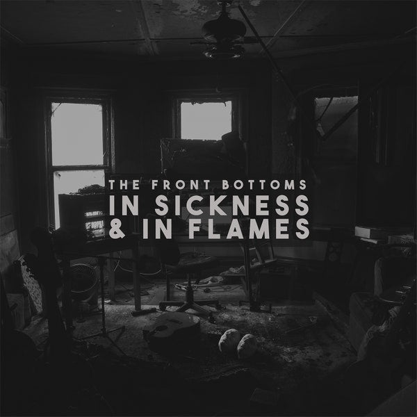 Front Bottoms - In Sickness & In Flames (Vinyl LP)
