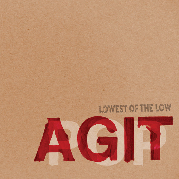 Lowest Of The Low - AGITPOP (Vinyl 2LP)