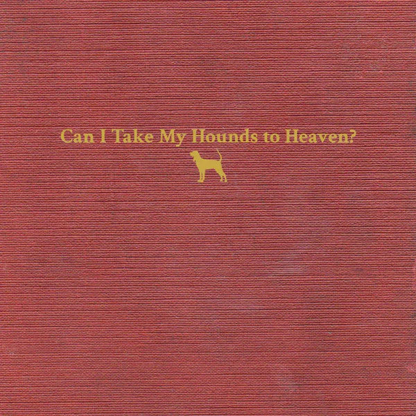 Tyler Childers - Can I Take My Hounds to Heaven? (Vinyl 3LP Box Set)