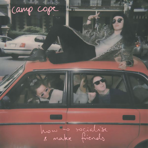 Camp Cope - How To Socialize & Make Friends (Vinyl LP Record)