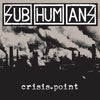 Subhumans - Crisis Point (Vinyl LP)