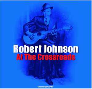 Robert Johnson - At The Crossroads (Vinyl 3LP)