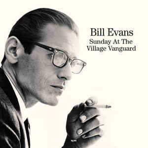 Bill Evans - Sunday at the Village Vanguard (Vinyl LP)