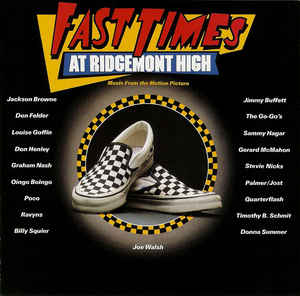 Fast Times At Ridgemont High Movie Soundtrack (Vinyl 2LP)