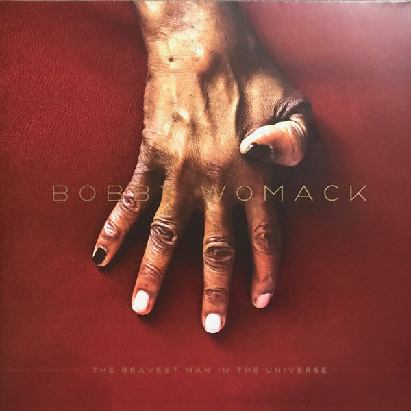 Bobby Womack - The Bravest Man in the Universe (Vinyl LP)