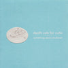 Death Cab For Cutie - Something About Airplanes (Vinyl LP)