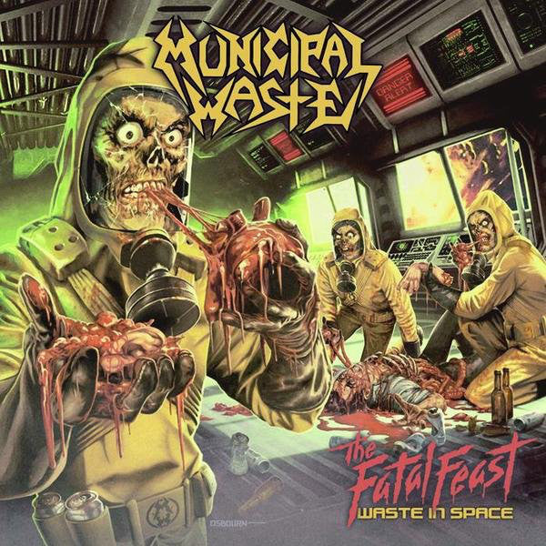 Municipal Waste - The Fatal Feast Waste In Space (Vinyl LP)