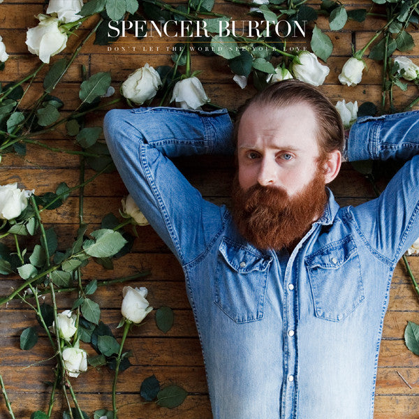 Spencer Burton - Don't Let The World See Your Love (Vinyl LP Record)