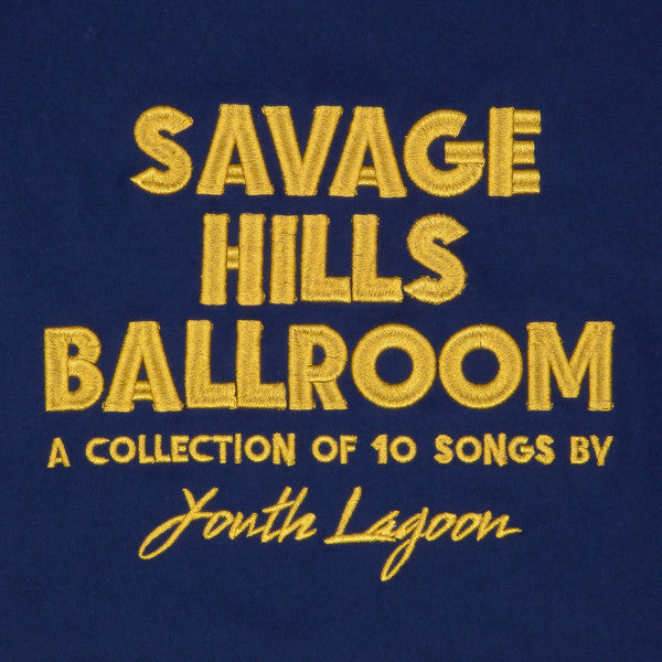 Youth Lagoon - Savage Hills Ballroom (Vinyl LP Record)