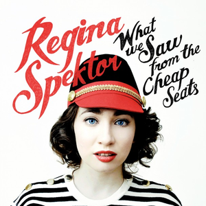 Regina Spektor - What I Saw From the Cheap  Seats (Vinyl LP Record)
