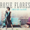 Rosie Flores - Simple Case of the Blues (Vinyl LP)