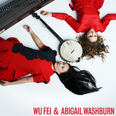 Wu Fei & Abigail Washburn - Wu Fei & Abigail Washburn (Vinyl LP)