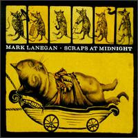 Mark Lanegan - Scraps At Midnight (Vinyl LP Record)