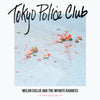 Tokyo Police Club - Melon Collie and the Infinite Radness (Vinyl LP)