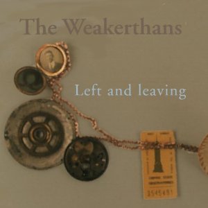 Weakerthans - Left And Leaving (Vinyl 2LP)