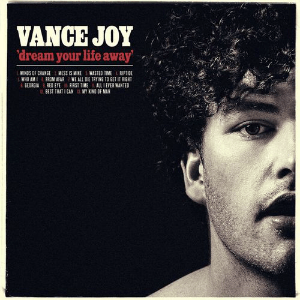 Vance Joy - Dream Your Life Away (Vinyl LP)