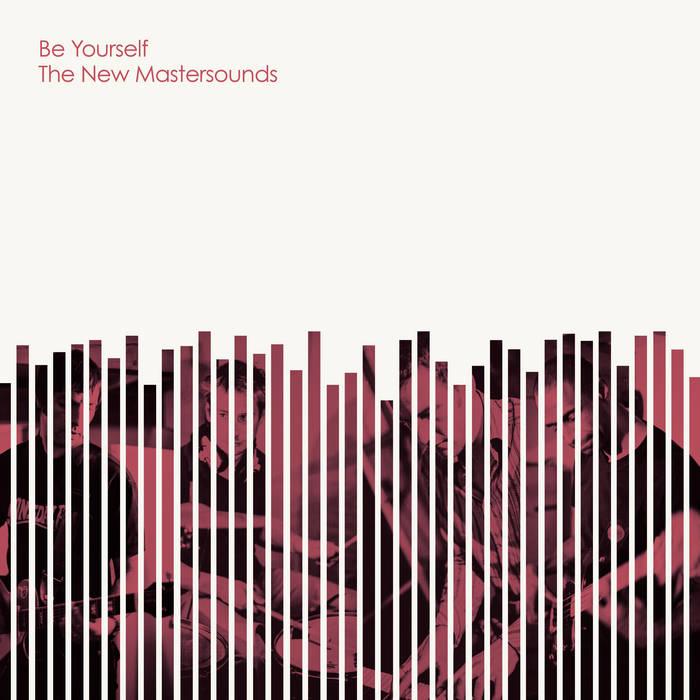 New Mastersounds - Be Yourself (Vinyl LP)