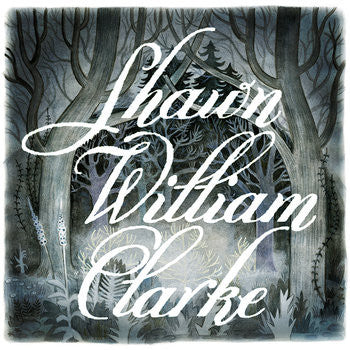 Shawn Willam Clarke - Shawn William Clarke (Vinyl LP Record)