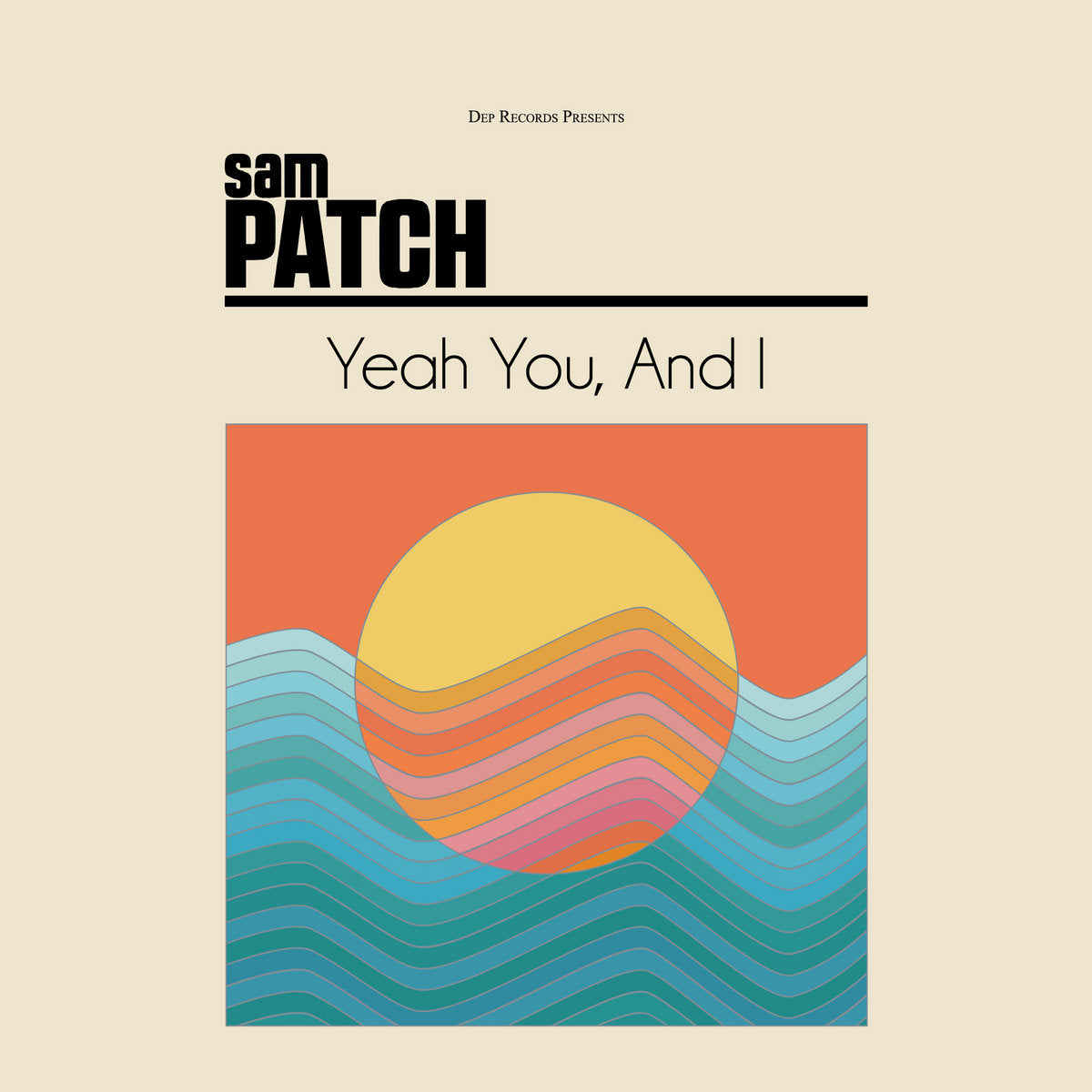 Sam Patch - Yeah You, and I (Vinyl LP)