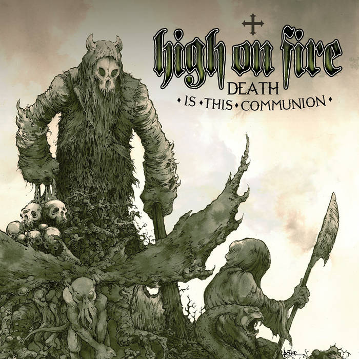 High On Fire - Death Is This Communion (Vinyl 2LP)