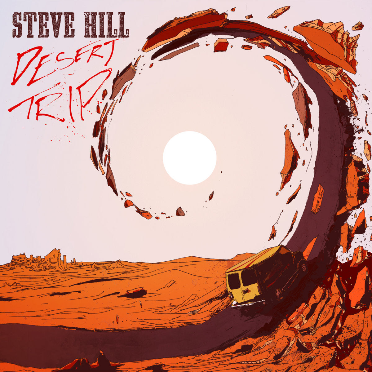 Steve Hill - Desert Trip (Vinyl LP)