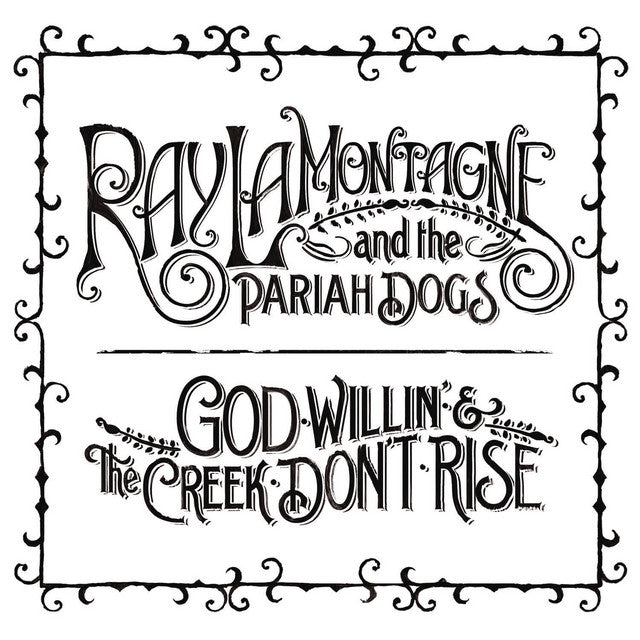 Ray LaMontagne - God Willin' & the Creek Don't Rise (Vinyl 2LP)