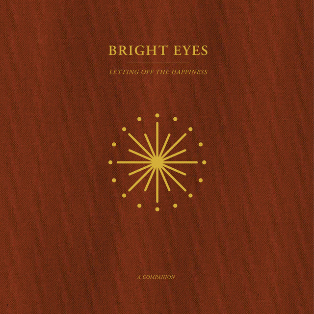 Bright Eyes - Letting Off the Happiness: A Companion (Vinyl EP)