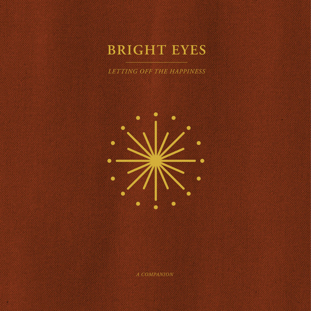 Bright Eyes - Letting Off the Happiness: A Companion (Vinyl EP)