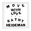 Kathy Heideman - Move With Love (Vinyl LP)