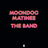 Band - Moondog Matinee  (Vinyl LP Record)