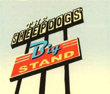 Sheepdogs - Big Stand (Vinyl 2LP)