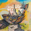 Jim Bryson - Somewhere We Will Find Our Place (Vinyl LP Record)