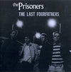 Prisoners - The Last Fourfathers (Vinyl LP)