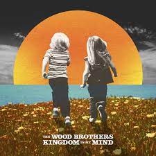 Wood Brothers - Kingdom In My Mind (Vinyl LP)