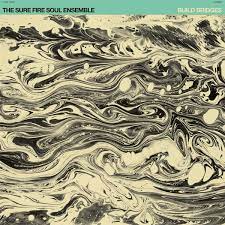 Sure Fire Soul Ensemble - Build Bridges (Vinyl LP)