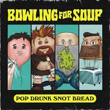 Bowling For Soup - Pop Drunk Snot Bread (Vinyl 2LP)
