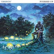 Fucked Up - Oberon (Vinyl LP)