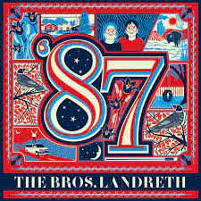 Bros. Landreth - 87 (Vinyl LP)