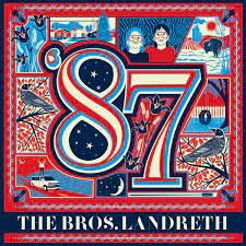 Bros. Landreth - 87 (Vinyl LP)
