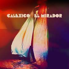 Calexico - El Mirador (Vinyl LP)