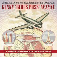 Kenny Blues Boss Wayne - Blues From Chicago to Paris (Vinyl LP)