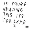 Drake - If You&#39;re Reading This It&#39;s Too Late (Vinyl 2LP)