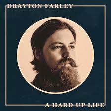Drayton Farley - A Hard Up Life (Vinyl LP)