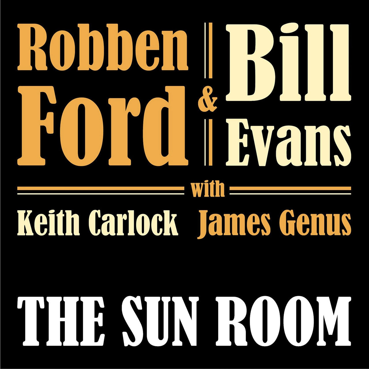 Robben Ford & Bill Evans - The Sun Room (Vinyl LP)