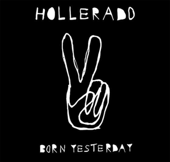 Hollerado - Born Yesterday (Vinyl LP Record)