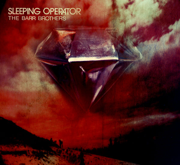 Barr Brothers - Sleeping Operator (Vinyl 2LP) - Alleycats Music