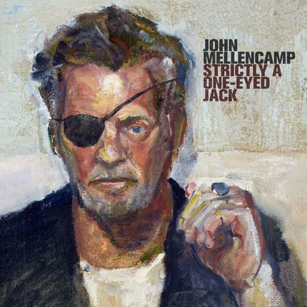John Mellencamp - Strictly a One-Eyed Jack (Vinyl LP)