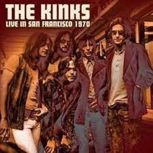 Kinks - Live In San Francisco 1970 (Vinyl LP)