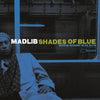 Madlib - Shades Of Blue (Vinyl 2LP Record)